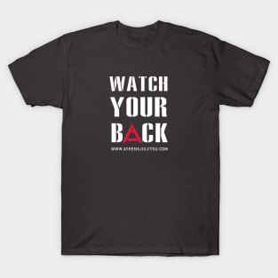 WATCH YOUR BACK JIU JITSU T-Shirt